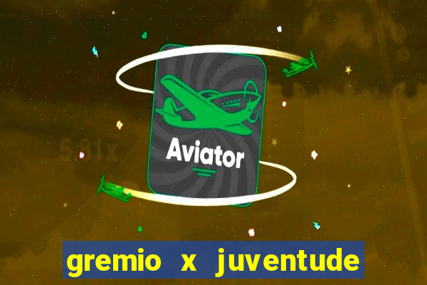 gremio x juventude futebol play hd